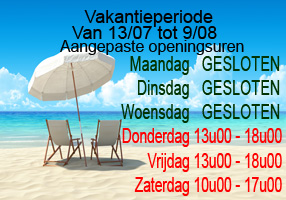 VAKANTIE…….Gewijzigde openingsuren van 13/07 tot 9/08 .